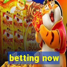 betting now